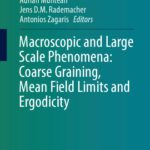 خرید و دانلود نسخه کامل کتاب Macroscopic and Large Scale Phenomena: Coarse Graining, Mean Field Limits and Ergodicity