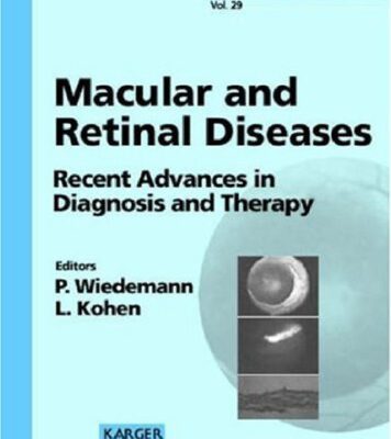 خرید و دانلود نسخه کامل کتاب Macular and Retinal Diseases: Recent Advances in Diagnosis and Therapy (Developments in Ophthalmology, Vol. 29)