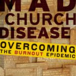 خرید و دانلود نسخه کامل کتاب Mad Church Disease: Overcoming the Burnout Epidemic