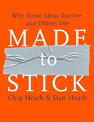 خرید و دانلود نسخه کامل کتاب Made to Stick: Why Some Ideas Survive and Others Die – Pdf