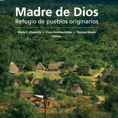 خرید و دانلود نسخه کامل کتاب Madre de Dios: refugio de pueblos originarios
