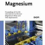 خرید و دانلود نسخه کامل کتاب Magnesium: Proceedings of the 6th International Conference Magnesium Alloys and their Applications