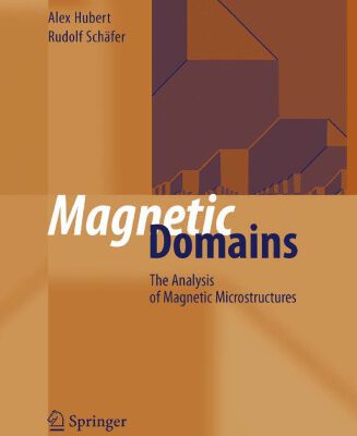 خرید و دانلود نسخه کامل کتاب Magnetic Domains: The Analysis of Magnetic Microstructures