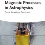 خرید و دانلود نسخه کامل کتاب Magnetic Processes in Astrophysics: Theory, Simulations, Experiments