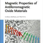 خرید و دانلود نسخه کامل کتاب Magnetic Properties of Antiferromagnetic Oxide Materials: Surfaces, Interfaces, and Thin Films