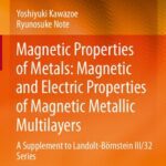 خرید و دانلود نسخه کامل کتاب Magnetic Properties of Metals: Magnetic and Electric Properties of Magnetic Metallic Multilayers: A Supplement to Landolt-Börnstein III/32 Series