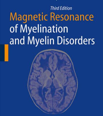 خرید و دانلود نسخه کامل کتاب Magnetic Resonance of Myelination and Myelin Disorders