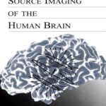 خرید و دانلود نسخه کامل کتاب Magnetic Source Imaging of the Human Brain
