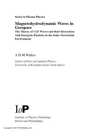خرید و دانلود نسخه کامل کتاب Magnetohydrodynamic waves in geospace: the theory of ULF waves and their interaction with energetic particles in the solar-terrestrial environment_68bf3354633c1.jpeg خرید و دانلود نسخه کامل کتاب Magnetohydrodynamic waves in geospace: the theory of ULF waves and their interaction with energetic particles in the solar-terrestrial environment