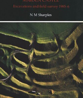 خرید و دانلود نسخه کامل کتاب Maiden Castle: Excavations and Field Survey 1985-6