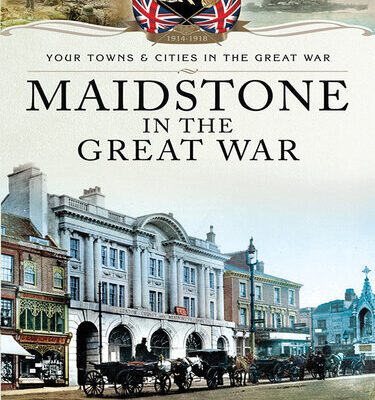 خرید و دانلود نسخه کامل کتاب Maidstone in the Great War