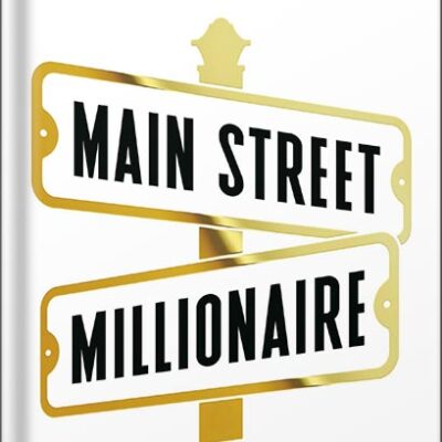 خرید و دانلود نسخه کامل کتاب Main Street Millionaire: How to Make Extraordinary Wealth Buying Ordinary Businesses by Codie Sanchez