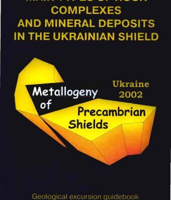 خرید و دانلود نسخه کامل کتاب Main Types of Rock Complexes and Mineral Deposits in the Ukrainian Shield