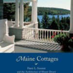 خرید و دانلود نسخه کامل کتاب Maine Cottages: Fred L. Savage and the Architecture of Mount Desert