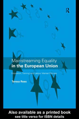 خرید و دانلود نسخه کامل کتاب Mainstreaming Equality in the European Union: Education, Training and Labour Market Policies_68c8f595ebb82.jpeg خرید و دانلود نسخه کامل کتاب Mainstreaming Equality in the European Union: Education, Training and Labour Market Policies