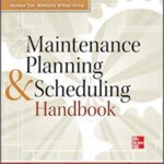 خرید و دانلود نسخه کامل کتاب Maintenance Planning and Scheduling Handbook 3/E