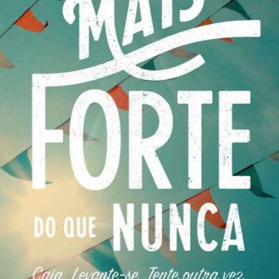 خرید و دانلود نسخه کامل کتاب Mais forte do que nunca