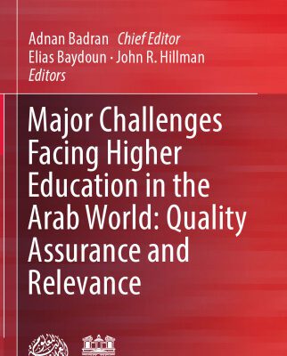 خرید و دانلود نسخه کامل کتاب Major Challenges Facing Higher Education in the Arab World: Quality Assurance and Relevance