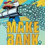 خرید و دانلود نسخه کامل کتاب Make Bank (when you think like one) [2020] –  +  pdf