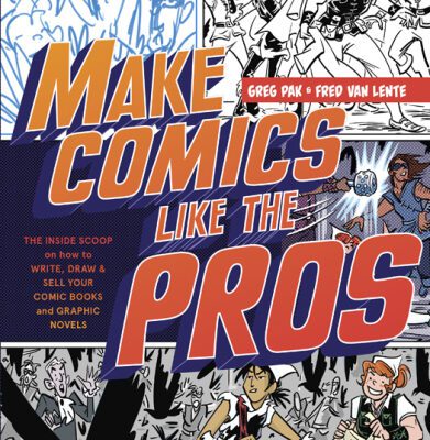 خرید و دانلود نسخه کامل کتاب Make Comics Like the Pros: The Inside Scoop on How to Write, Draw, and Sell Your Comic Books and Graphic Novels