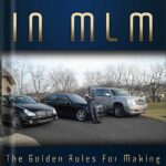 خرید و دانلود نسخه کامل کتاب Make Lots Of Money In MLM (The Golden Rules For Making Your Fortune In MLM Book 1) by Myron Golden