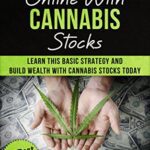 خرید و دانلود نسخه کامل کتاب Make Money Online With Cannabis Stocks: Learn This Basic Strategy and Build Wealth With Cannabis Stocks Today (Cannabis Education Series) –  +  PDF