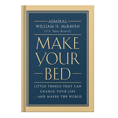 خرید و دانلود نسخه کامل کتاب Make Your Bed Little Things That Can Change Your Life…And Maybe the World by William H. McRaven