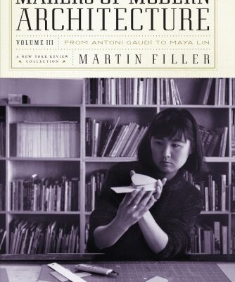 خرید و دانلود نسخه کامل کتاب Makers of Modern Architecture, Volume III: From Antoni Gaudí to Maya Lin