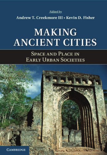 خرید و دانلود نسخه کامل کتاب Making Ancient Cities: Space and Place in Early Urban Societies_68d3235b06ccf.jpeg خرید و دانلود نسخه کامل کتاب Making Ancient Cities: Space and Place in Early Urban Societies