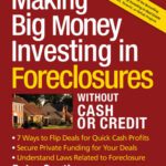 خرید و دانلود نسخه کامل کتاب Making Big Money Investing In Foreclosures Without Cash or Credit