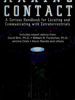 خرید و دانلود نسخه کامل کتاب Making Contact – A Serious Handbook For Locating And Communicating With Extraterrestrials