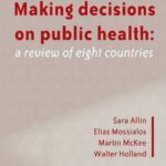 خرید و دانلود نسخه کامل کتاب Making decisions on public health: a review of eight countries