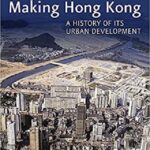 خرید و دانلود نسخه کامل کتاب Making Hong Kong. A history of its urban development