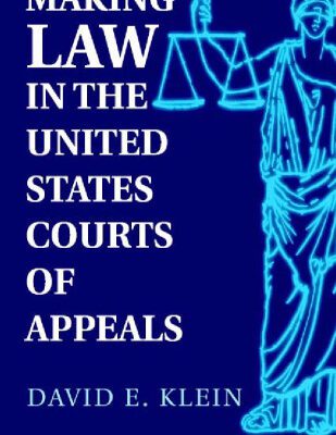 خرید و دانلود نسخه کامل کتاب Making Law in the United States Courts of Appeals