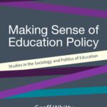 خرید و دانلود نسخه کامل کتاب Making Senase of Education Policy: Studies in the Sociology and Politics of Education (1-Off)