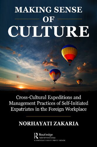 خرید و دانلود نسخه کامل کتاب Making Sense of Culture: Cross-Cultural Expeditions and Management Practices of Self-Initiated Expatriates in the Foreign Workplace_68d784c3a8d91.jpeg خرید و دانلود نسخه کامل کتاب Making Sense of Culture: Cross-Cultural Expeditions and Management Practices of Self-Initiated Expatriates in the Foreign Workplace