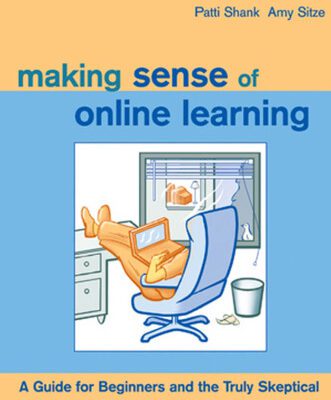 خرید و دانلود نسخه کامل کتاب Making Sense of Online Learning: A Guide for Beginners and the Truly Skeptical