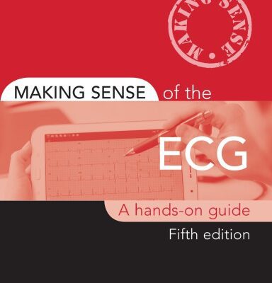 خرید و دانلود نسخه کامل کتاب Making Sense of the ECG: A Hands-On Guide