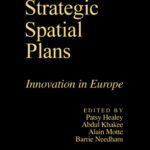 خرید و دانلود نسخه کامل کتاب Making Strategic Spatial Plans: Innovation In Europe Umea University, Sweden Alain Motte Universite Aix-Marseille, France Barrie Needham University of Nymegen, the Netherlands.