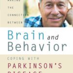 خرید و دانلود نسخه کامل کتاب Making the Connection Between Brain and Behavior: Coping with Parkinson’s Disease