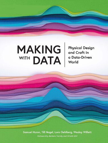 خرید و دانلود نسخه کامل کتاب Making with Data: Physical Design and Craft in a Data-Driven World_68d43f5d71125.jpeg خرید و دانلود نسخه کامل کتاب Making with Data: Physical Design and Craft in a Data-Driven World