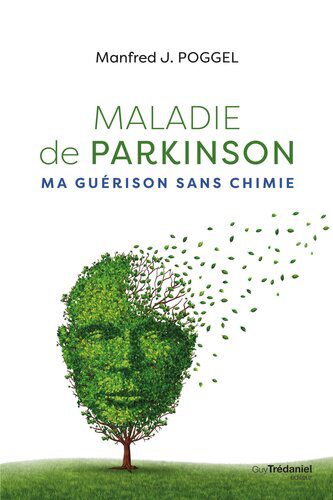 خرید و دانلود نسخه کامل کتاب Maladie de Parkinson, ma guérison sans chimie_68b5d8990f891.jpeg خرید و دانلود نسخه کامل کتاب Maladie de Parkinson, ma guérison sans chimie