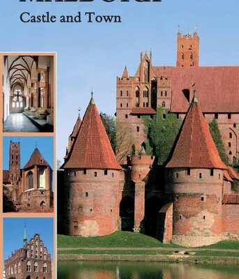 خرید و دانلود نسخه کامل کتاب Malbork: Castle and Town