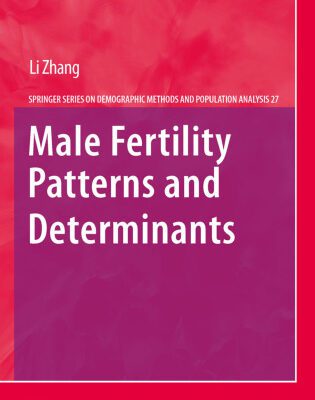 خرید و دانلود نسخه کامل کتاب Male Fertility Patterns and Determinants