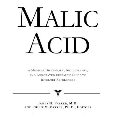 خرید و دانلود نسخه کامل کتاب Malic Acid – A Medical Dictionary, Bibliography, and Annotated Research Guide to Internet References