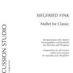 خرید و دانلود نسخه کامل کتاب Mallet for classic: compositions by old masters edited and arranged for marimba and vibraphone