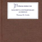 خرید و دانلود نسخه کامل کتاب Malory’s Contemporary Audience: The Social Reading of Romance in Late Medieval England (Arthurian Studies)