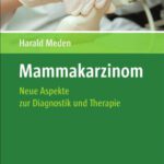 خرید و دانلود نسخه کامل کتاب Mammakarzinom: Neue Aspekte Zur Diagnostik Und Therapie (German Edition)
