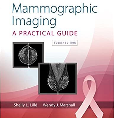 خرید و دانلود نسخه کامل کتاب Mammographic Imaging (4th Edition) BY Lille –  +  Pdf