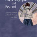 خرید و دانلود نسخه کامل کتاب Mammography and Beyond: Developing Technologies for the Early Detection of Breast Cancer